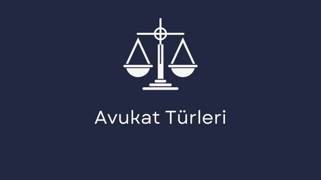 Avukat Türleri