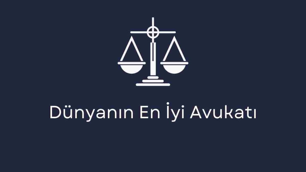 Dünyanın En İyi Avukatı