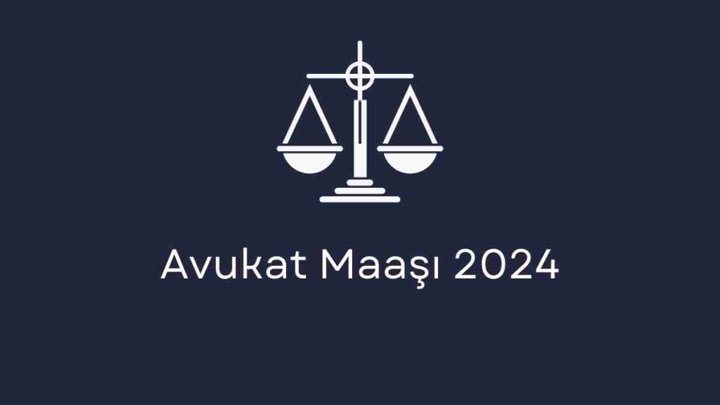 Avukat Maaşı 2024