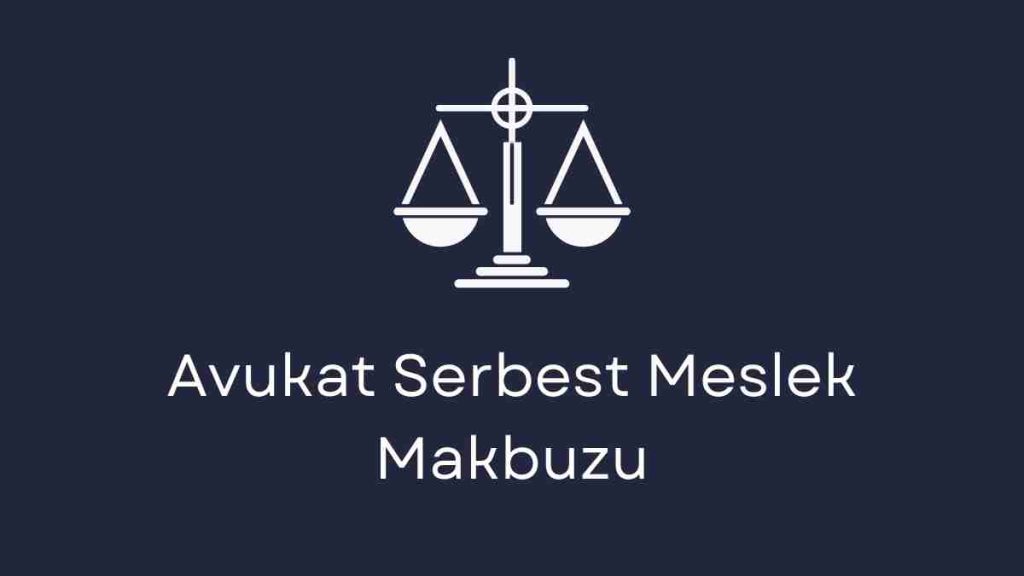 Avukat Serbest Meslek Makbuzu